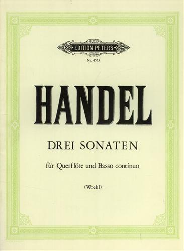 Drei Sonaten. Fur Querflote ( Violine ) und Bezifferten Bass - G. F. Handel - copertina