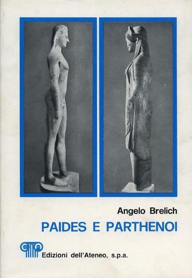 Paides e Parthenoi. Vol. I. Dall'Indice:Prefazioni. Introd - Angelo Brelich - copertina