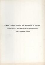 Codici liturgici miniati dei Benedettini in Toscana. Cenni storici sui monasteri di provenienza