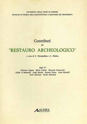 Contributi sul restauro archeologico - Riccardo Francovich - 2