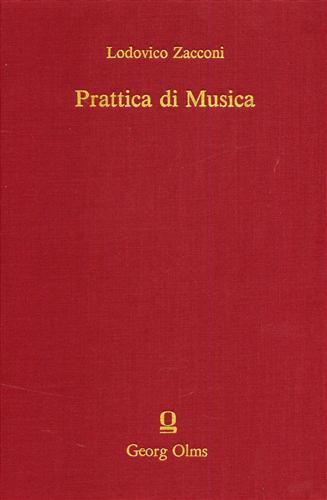 Prattica di Musica. Utile et necessaria si al compositore, si anco al cantore ( 1596 ). Seconda parte: ( 1622 ) - Lodovico Zacconi - copertina