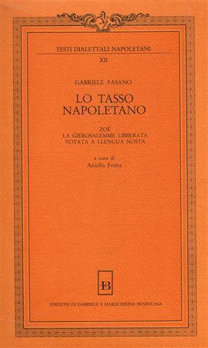 Lo Tasso napoletano. Zoé, La Gierosalemme libberata, votata a llengua nosta - Gabriele Fasano - copertina