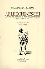 Arlecchineschi. Appunti per ritratti o pirandellianamente ritratti da farsi. Cardarelli, Alvaro