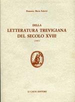 Della letteratura trevigiana del secolo XVIII