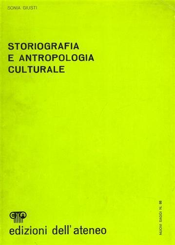 Storiografia e antropologia culturale - Sonia Giusti - 2