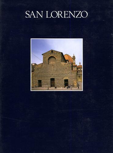 Il complesso monumentale di San Lorenzo. La Basilica, le Sagrestie, le Cappelle, la Biblioteca - copertina