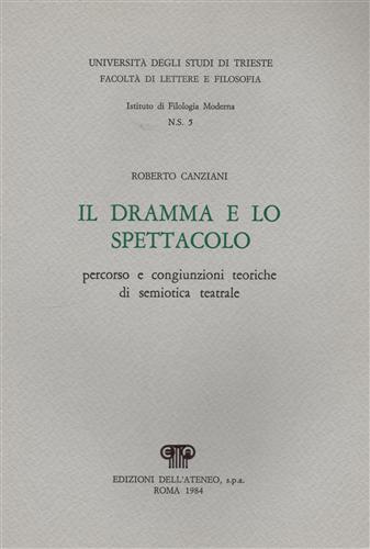 Il dramma e lo spettacolo. Percorso e congiunzioni teoriche di semiotica teatrale - Roberto Canziani - copertina