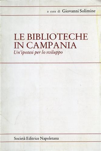 Le biblioteche in Campania. Un'ipotesi per lo sviluppo - 2
