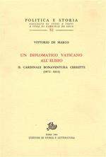 Un diplomatico vaticano all'Eliseo: il cardinale Bonaventura Cerretti ( 1872. 1933 )