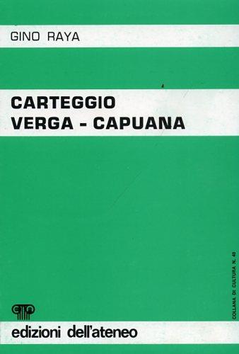 Carteggio Verga Capuana. ( Dicembre 1870 - Giugno 1921 ) - Gino Raya - 3