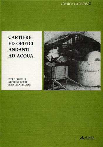 Cartiere ed opifici andanti ad acqua - Piero Roselli - copertina