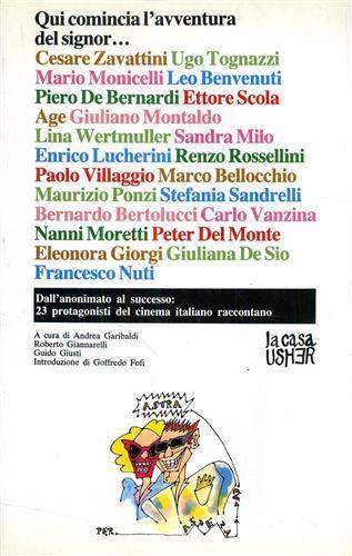 Qui comincia l'avventura del signor. Cesare Zavattini, Ugo Tognazzi, Mario Monicelli, Leo Benvenuti, Ettore Scola, Lina Wertmuller. Dall'anonima al successo: 23 p - copertina