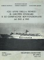 Gli anni della Fenice. Il gruppo Finmare e le compagnie sovvenzionate dal 1945 al 1985