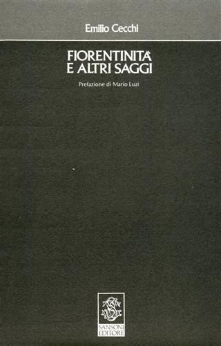 Fiorentinità e altri saggi - Emilio Cecchi - 2