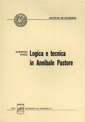 Logica e tecnica in Annibale Pastore - Lorenzo Pozzi - 3