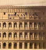 Roma Antiqua. Envois des architectes français ( 1788. 1924 ). Forum, Colisée, Palatin
