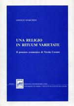 Una religio in rituum varietate. Il pensiero ecumenico di Nicola Cusano