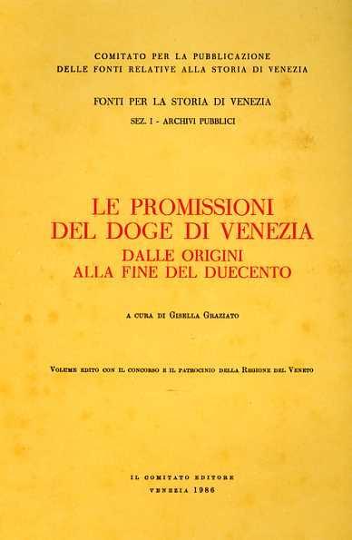 Le promissioni del Doge di Venezia dalle Origini alla fine del Duecento - copertina