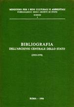 Bibliografia dell'Archivio Centrale dello Stato ( 1953 - 1978 )