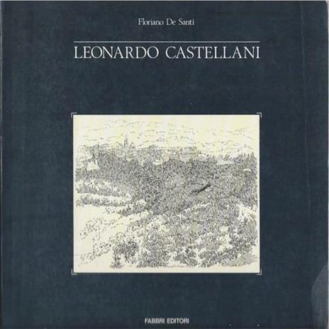 Leonardo Castellani. Opere della Donazione - Floriano De Santi - 2