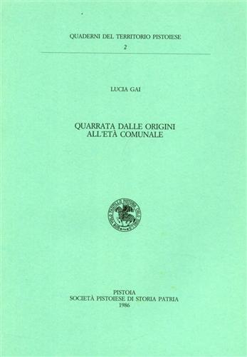 Quarrata dalle origini all'Età Comunale - Lucia Gai - copertina