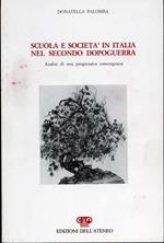 Scuola e società in Italia nel secondo dopoguerra. Analisi di una progressiva convergenza