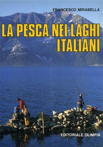 La pesca nei laghi italiani - Francesco Mirabella - 3