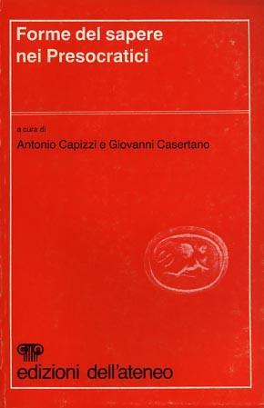 Forme del sapere nei Presocratici - Antonio Capizzi - copertina