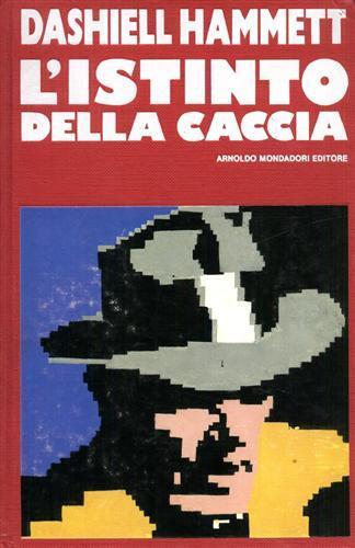 L' istinto della caccia - Dashiell Hammett - 3