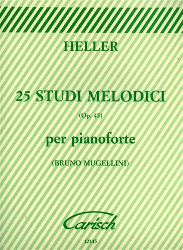 25 studi melodici Op. 45 per pianoforte - Stephen Heller - copertina