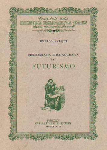 Bibliografia e Iconografia del Futurismo - Enrico Falqui - copertina