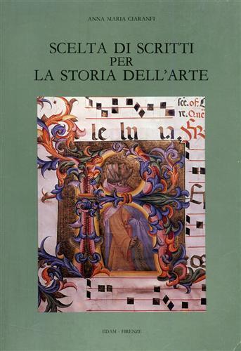 Scelta di scritti per la Storia dell'Arte - Anna Maria Ciaranfi - 3