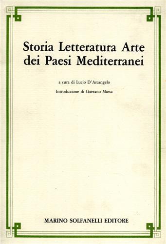 Storia Letteratura Arte dei Paesi Mediterranei. Saggi Su Borges, D'annunzio, Joyce, Llull, Eco - copertina