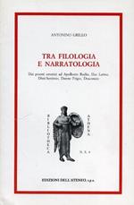 Tra filologia e narratologia. Dai poemi omerici ad Apollonio Rodio, Ilias latina, Ditti. Settimio, Darete Frigio, Draconzio