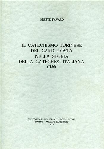 Il catechismo torinese del Card. Costa nella storia della catechesi italiana 1786 - Oreste Favaro - 3