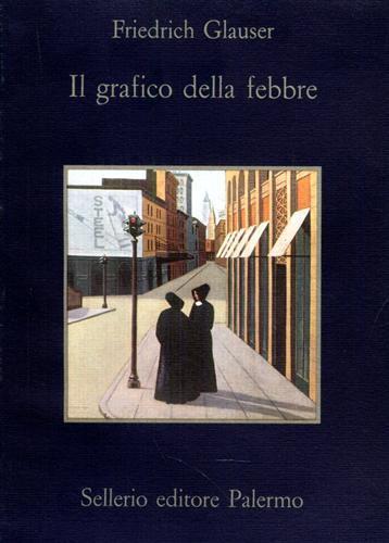 Il grafico della febbre - Friedrich Glauser - 2