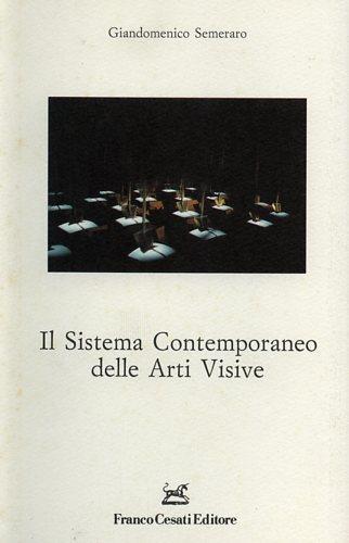 Il sistema contemporaneo delle arti visive - Giandomenico Semeraro - copertina