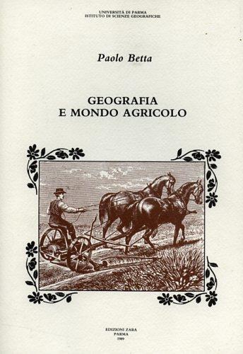 Geografia e mondo agricolo - Paolo Betta - 3