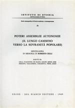 Poteri assemblee autonomie ( Il lungo cammino verso la sovranità popolare ). Miscellanea in memoria di Roberto Celli