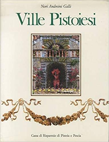 Ville pistoiesi - Nori Andreini Galli - 2