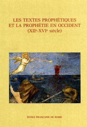 Les textes prophétiques et la prophétie en Occident ( XIIe. XVIe siécle ) - copertina