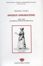 Angelo Annaratone ( 1844. 1922 ). La condizione dei Prefetti nell'Italia liberale