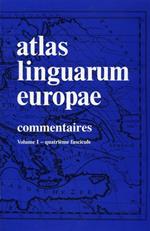 Atlas linguarum Europae. ( ALE ). Vol. I: Commentaires, quatriéme fascicule: Cartes