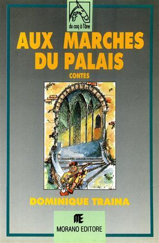 Aux marches du palais. Contes - Dominique Traina - copertina