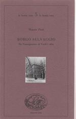 Borgo selvaggio. Da Parmigianino al Verdi's after minimamente diversa