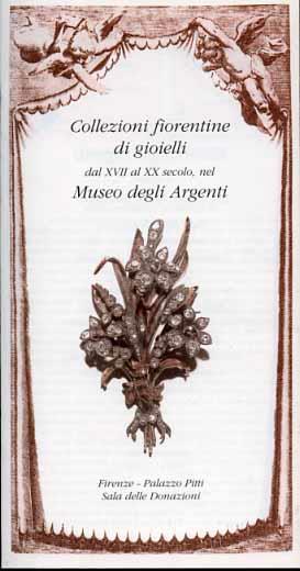 Collezioni Fiorentine di Gioielli dal XVII al XX secolo, nel Museo degli Argenti - 2