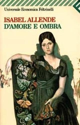 D'amore e ombra - Isabel Allende - 2