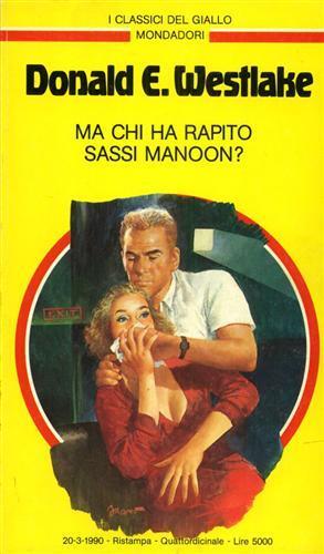 Ma chi ha rapito Sassi Manoon? - Donald E. Westlake - copertina