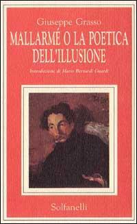 Mallarmé o la poetica dell'illusione - Giuseppe Grasso - 3