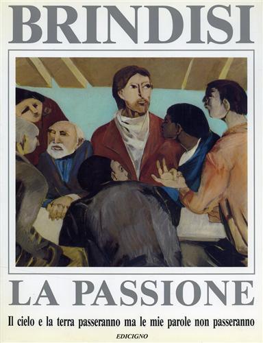 Remo Brindisi. La Passione - Carlo Bo - copertina